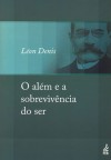 O Além e a Sobrevivência do Ser