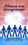 ALMAS EM PROGRESSO
