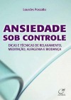 ANSIEDADE SOB CONTROLE