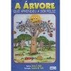 A Árvore que Aprendeu a Ser Feliz