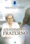 Atendimento Fraterno - Projeto Manoel Philomeno Miranda