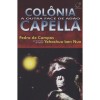 Colônia Capella a Outra Face de Adão