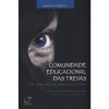 COMUNIDADE EDUCACIONAL DAS TREVAS