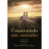 CONSTRUINDO UM CAMINHO