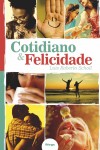 Cotidiano e Felicidade