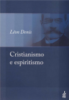 Cristianismo e Espiritismo