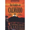DAS LEGIOES AO CALVARIO