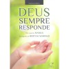 DEUS SEMPRE RESPONDE