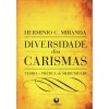 Diversidade dos Carismas - Volume Único