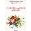 OS DOIS MAIORES AMORES