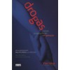 Drogas, Causas, Consequências e Recuperação