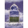 Em Algum Lugar no Futuro