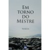 Em Torno do Mestre