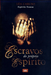ESCRAVOS DO PROPRIO ESPIRITO-desativado