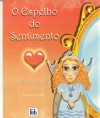 O Espelho do Sentimento