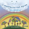 ESPETACULO DAS AGUAS (O)