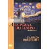ESPIRAL DO TEMPO (A)