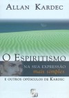 O Espiritismo na sua Expressão mais Simples