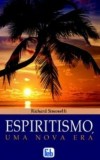 Espiritismo, uma Nova Era