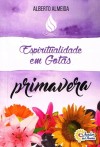 Espiritualidade em Gotas - Primavera (bolso)