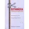 Eutanásia - Enfoque Espírita