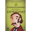 O Evangelhinho Segundo o Espiritismo