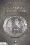 Os Fantasmas e Suas Aparições