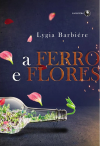 A Ferro e Flores