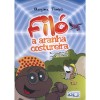 Filo a Aranha Costureira - Inclui Encarte de Atividades 