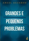 grandes e pequenos problemas