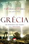 GRECIA - UM ROMANCE NO TEMPO DOS DEUSES
