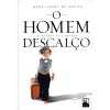 HOMEM DESCALCO AS PEDRAS DO CAMINHO (O)
