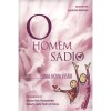 HOMEM SADIO (O) UMA NOVA VISAO