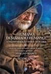 Humano, Demasiado Humano: A Transformação Moral de Pedro