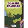 O Jacaré Bom Papo 