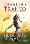 Liberta-Te do Mal(Capa dura)