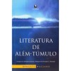 Literatura de Além - Túmulo