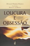 Loucura e Obsessão