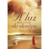 A Luz Que Vem de Dentro