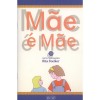 Mãe é Mãe
