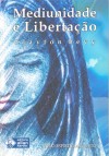 MEDIUNIDADE E LIBERTACAO  (BOLSO)