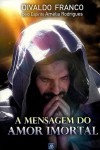 A Mensagem do Amor Imortal