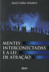 Mentes Interconectadas e a Lei de Atração