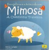 MIMOSA - A OVELHINHA TRAVESSA