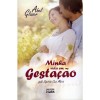 MINHA VIDA EM GESTACAO