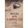 MOVIDA PELA AMBICAO