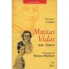 MUITAS VIDAS UM AMOR