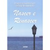 NASCER E RENASCER