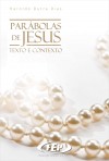 PARABOLAS DE JESUS - TEXTO E CONTEXTO