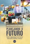 Planejando o Futuro